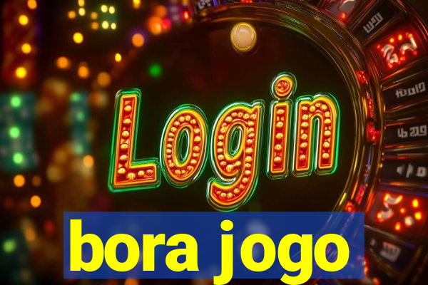bora jogo